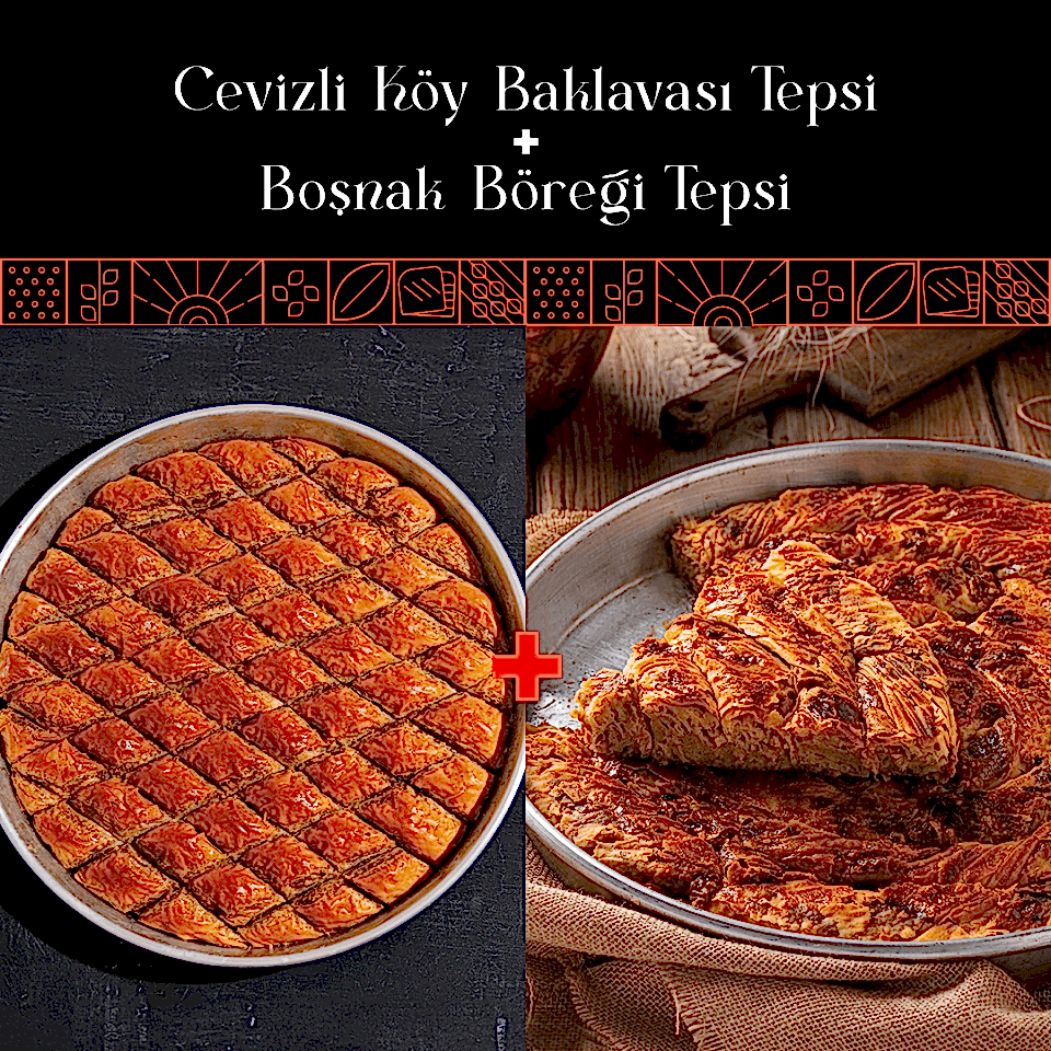Cevizli Köy Baklavası Tepsi + Boşnak Böreği Tepsi